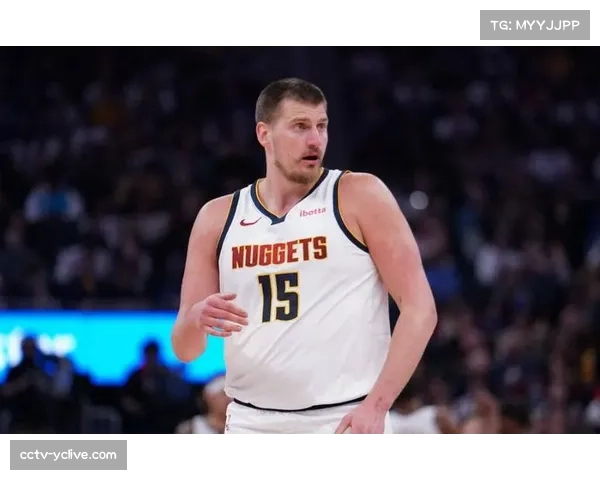 NBA赛季焦点：约基奇冲击历史纪录，篮板助攻双项领跑在即